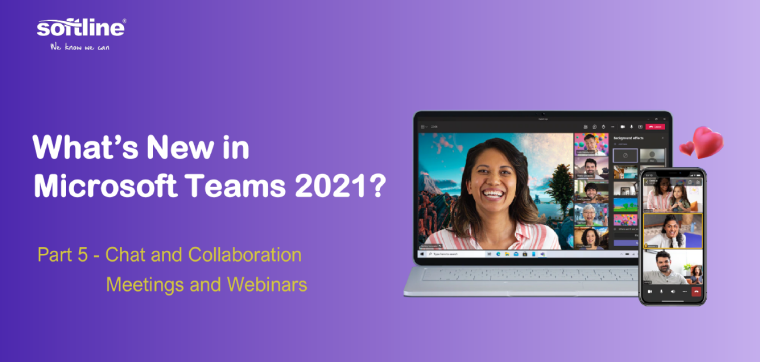 What's New in Microsoft Teams 2021? - Part 5